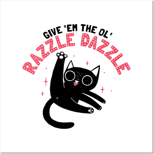 The Ol' Razzle Dazzle: Funny cat Posters and Art